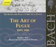Bach, J.s. : Art Of Fugue (the), Bwv 1080 cover image