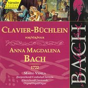 Bach, J.s. : Clavier-Buchlein For Anna Magdalena Bach 1722 cover image