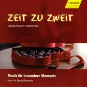 Zeit Zu Zweit : Classical Music For Togetherness cover image