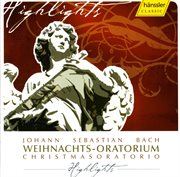 Bach, J.s. : Christmas Oratorio, Bwv 248 (highlights) cover image