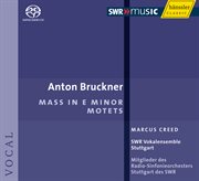 Bruckner : Mass In E Minor / Motets cover image
