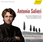 Salieri : Overtures And Ballets, Vol. 1. Armida / Daliso E Delmita / Pafio E Mirra Ossia I Prigio cover image