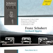 Schubert : Piano Works Vol. 6 cover image