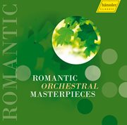 Orchestral Music (romantic) : Mendelssohn, Felix / Schubert, F. / Grieg, E. / Bruckner, A. / Mahl cover image