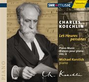 Koechlin, C. : Piano Music, Vol. 2 cover image