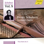 Schubert : Piano Works, Vol. 9 cover image