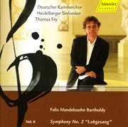 Mendelssohn : Symphony No. 2 In B-Flat Major, Mwv A 18 "Lobgesang" cover image