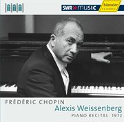 Alexis Weissenberg : piano recital 1972 cover image
