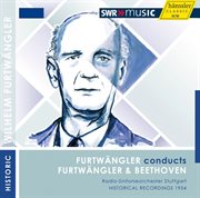 Furtwängler Conducts Furtwängler & Beethoven cover image