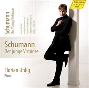 Schumann : The Young Virtuoso cover image