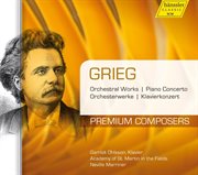 Grieg : Orchestral Works & Piano Concerto In A Minor cover image