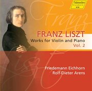 Liszt : Violin & Piano Works, Vol. 2 cover image