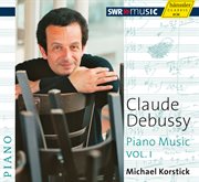 Debussy : Piano Music, Vol. 1 cover image