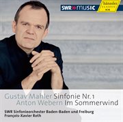 Mahler : Symphony No. 1.. Webern. Im Sommerwind cover image