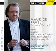 Ravel : Orchestral Works Vol. 1 cover image