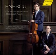 Enescu : Complete Works For Cello & Piano cover image