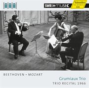 Beethoven & Mozart : Trio Recital (recorded 1966) cover image