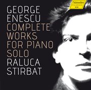 Enescu : Complete Works For Piano Solo cover image