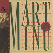 Bohuslav Martinu: Partita Suite 1, Divertimento, Concerto Da Camera cover image