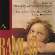 Jean-Philippe Rameau: Suites From Dardanus & Hippolyte Et Arche cover image