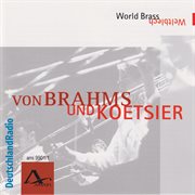 Worldbrass : Von Brahms Und Koetsier cover image