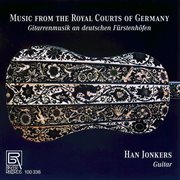 Music From The Royal Courts Of Germany cover image