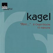 Mauricio Kagel : „rrrr...". 8 Organ Pieces, 10 Marches cover image