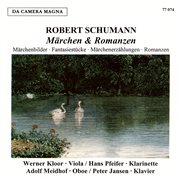 Robert Schumann: Märchen Und Romanzen cover image
