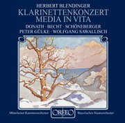 Blendinger : Clarinet Concerto, Op. 72 & Media In Vita, Op. 35 cover image
