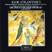 Stravinsky : Symphony Of Psalms, 2 Poèmes De Paul Verlaine, Babel, Abraham And Isaac & Elegy For J cover image