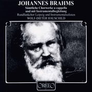 Brahms : Complete Choral Works cover image