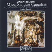 Haydn : Missa Cellensis In Honorem Beatissimae Virginis Mariae, Hob. Xxii. 5 cover image