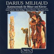 Milhaud : Chamber Music For Winds & Piano cover image