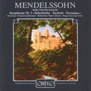 Mendelssohn : A Midsummer Night's Dream Overture & Symphony No. 3 In A Minor "Scottish" cover image