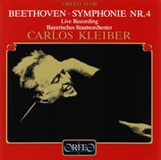 Beethoven : Symphony No. 4 In B. Flat Major, Op. 60 cover image