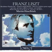 Liszt : Famous Organ Works cover image