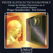 Tchaikovsky : Liturgy Of St. John Chrysostom, Op. 41 Th 75 cover image