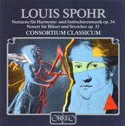 Spohr : Notturno In C Major, Op. 34 & Nonet In F Major, Op. 31 cover image