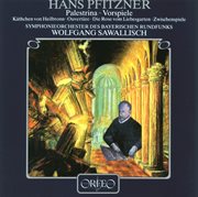 Pfitzner : Palestrina, Woo 17 & Vorspiele cover image