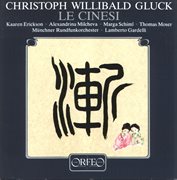Christoph Willibald Gluck : Le Cinesi cover image