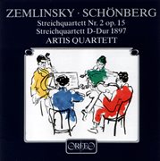 Zemlinsky : String Quartet No. 2, Op. 15. Schoenberg. String Quartet In D Major cover image