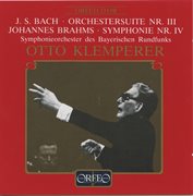 Bach : Orchestral Suite No. 3 In D Major, Bwv 1068. Brahms. Symphony No. 4 In E Minor, Op. 98 cover image
