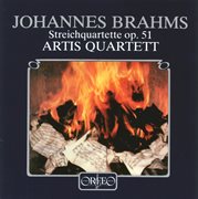 Brahms : String Quartets Nos. 1 & 2, Op. 51 cover image