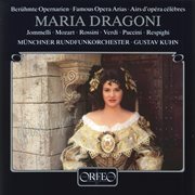 Jommelli, Mozart, Puccini, Respighi, Rossini & Verdi : Famous Opera Arias cover image
