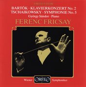 Bartók : Piano Concerto No. 2. Tchaikovsky. Symphony No. 5 cover image