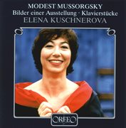 Mussorgsky : Pictures At An Exhibition & Other Piano Works cover image