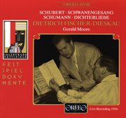 Schubert : Schwanengesang, D. 957. Schumann. Dichterliebe, Op. 48 (live) cover image