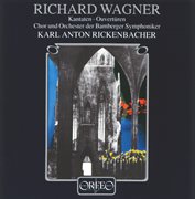 Wagner : Kantaten & Ouvertüren cover image