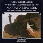 Brahms : Volkslieder & Zigeunerlieder, Op. 103 cover image