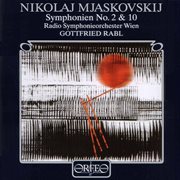 Myaskovsky : Symphony Nos. 2 & 10 cover image